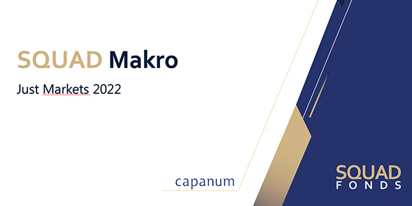 SQUAD Makro – Just Markets 2022